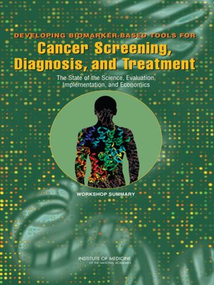 cover image of Developing Biomarker-Based Tools for Cancer Screening, Diagnosis, and Treatment